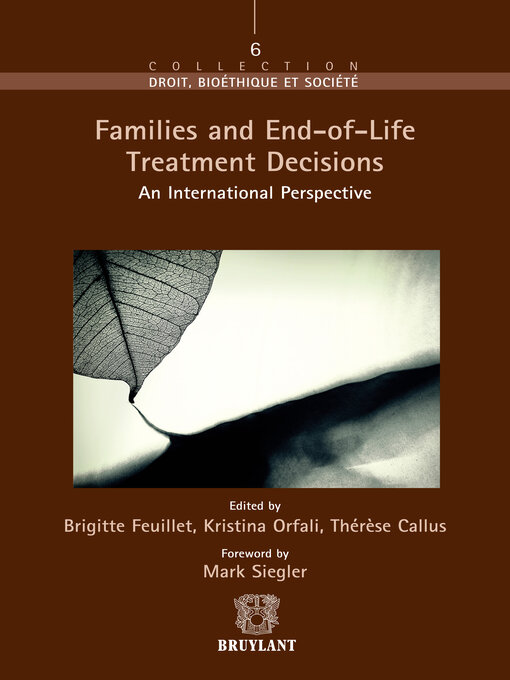Title details for Families and End–of–Life Treatment Decisions by Mark Siegler - Available